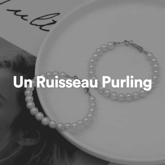 Un Ruisseau Purling - Bruit Blanc