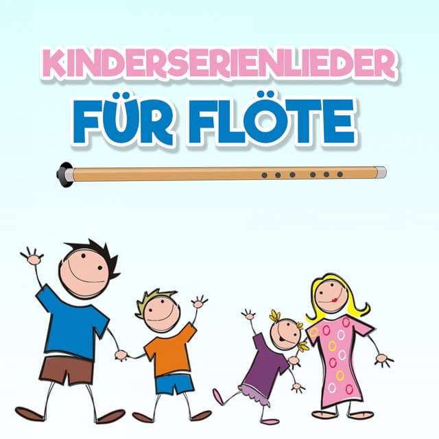 Kinderserienlieder für Flöte - Hits für Kids