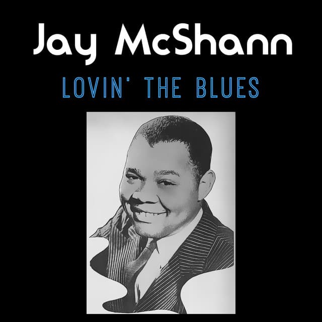 Lovin' The Blues - Jay McShann