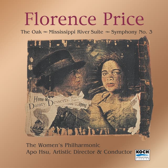 Florence Price: The Oak, Mississippi River; Symphony No. 3 - Florence Beatrice Price