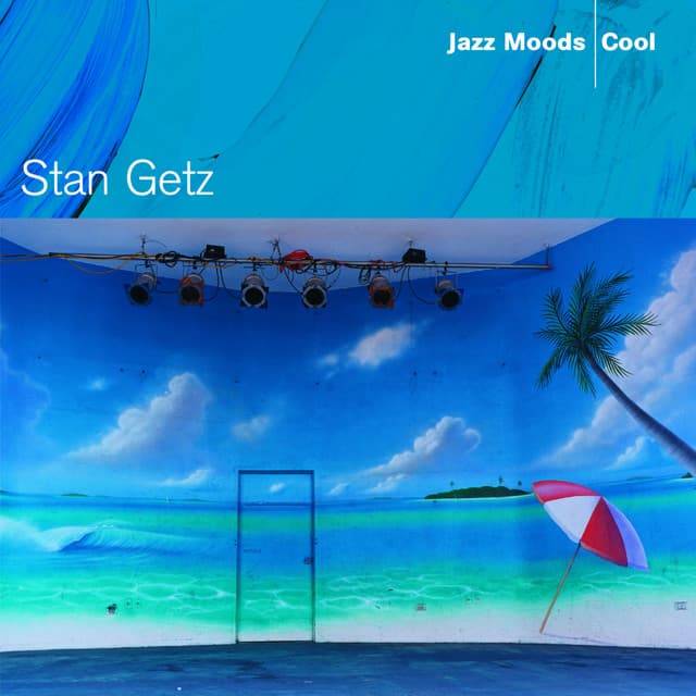 Jazz Moods - Cool - Stan Getz