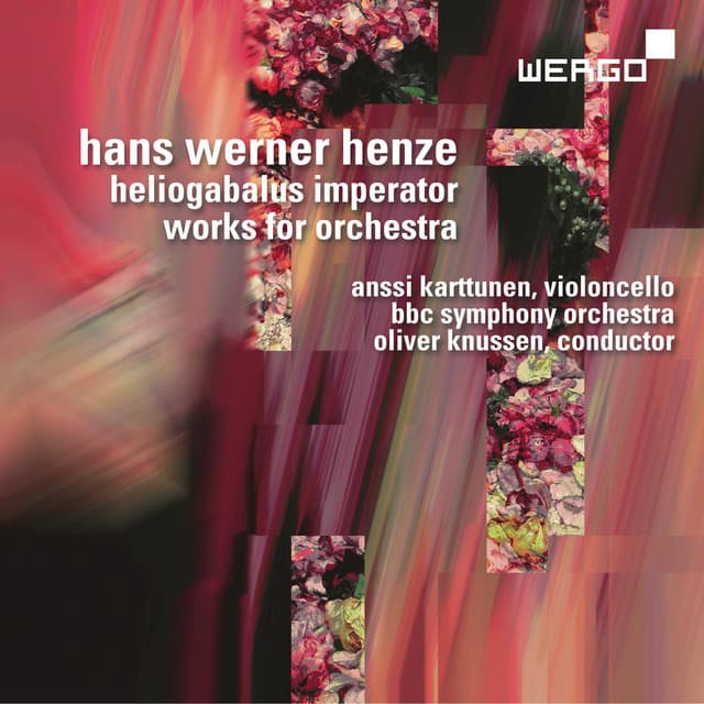 Hans Werner Henze: Heliogabalus Imperator. Works for Orchestra - Hans Werner Henze