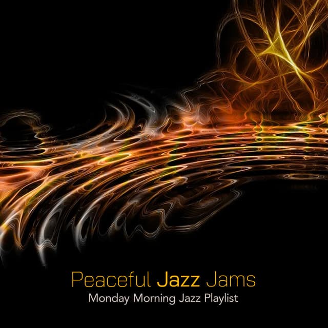 Peaceful Jazz Jams - Monday Morning Jazz Playlist