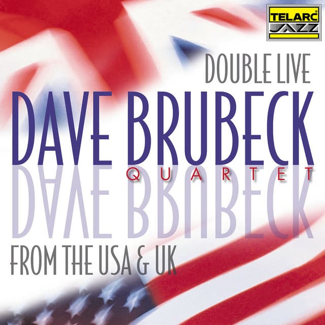 Double Live From The USA & UK - The Dave Brubeck Quartet