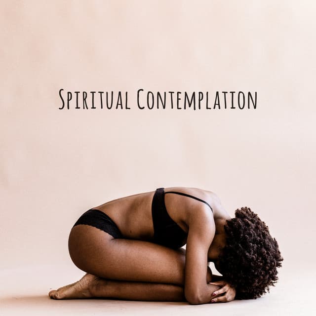 Spiritual Contemplation – Meditation Music Zone 2021 - Serenity Music Academy