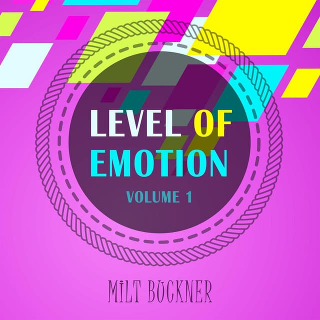 Level Of Emotion, Vol. 1 - Milt Buckner
