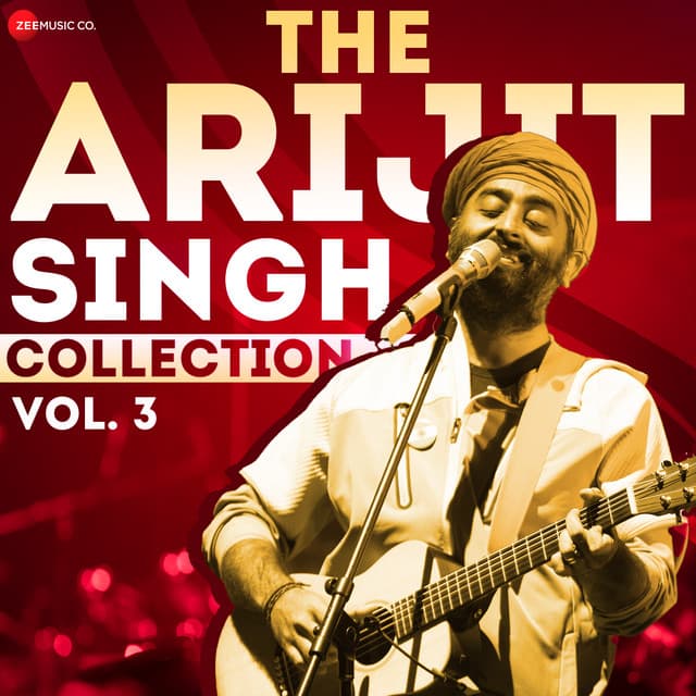 The Arijit Singh Collection Vol.3 - Arijit Singh