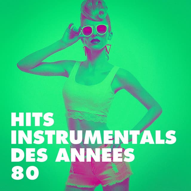 Hits Instrumentals Des Années 80 - Instrumental Music Songs