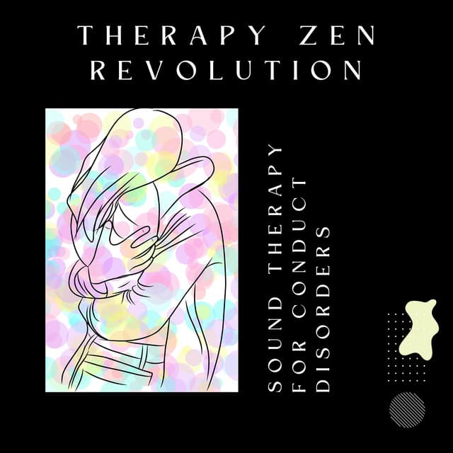 Sound Therapy for Conduct Disorders - Therapy Zen Revolution