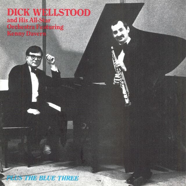 Dick Wellstood- Kenny Davern - Dick Wellstood