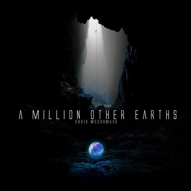 A Million Other Earths - Chris McCormack