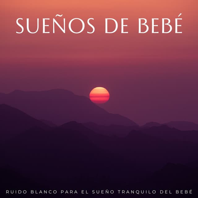 Ruido blanco para bebés y ruido blanco para bebés