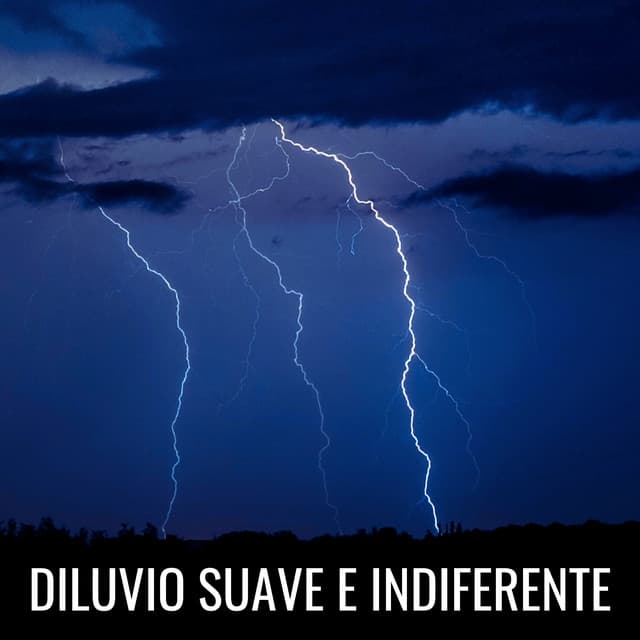 Diluvio Suave E Indiferente - Sonidos de lluvia ASMR