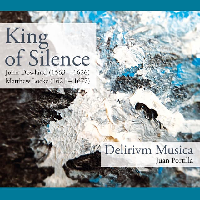 King of silence - John Dowland