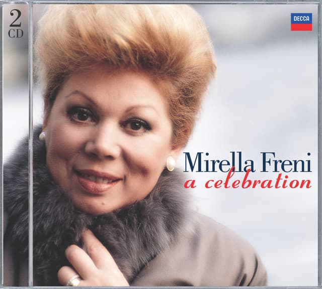 Mirella Freni - A Celebration - Mirella Freni