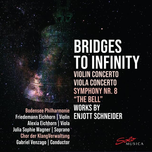Bridges to Infinity - Enjott Schneider