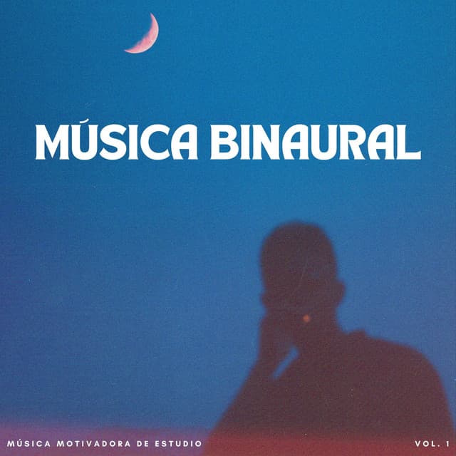 Música Binaural: Música Motivadora De Estudio Vol. 1 - Arrastre de ondas cerebrales de latidos binaurales