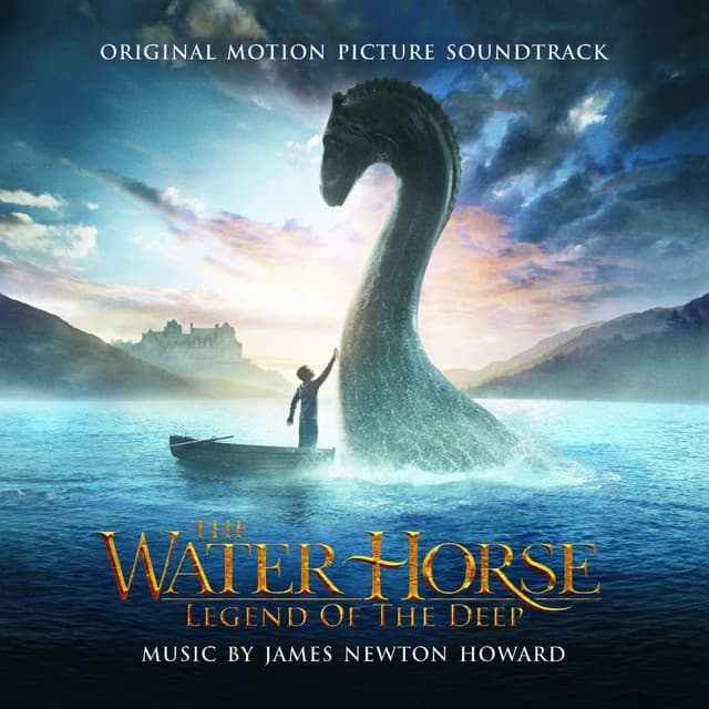The Water Horse: Legend of the Deep - James Newton Howard