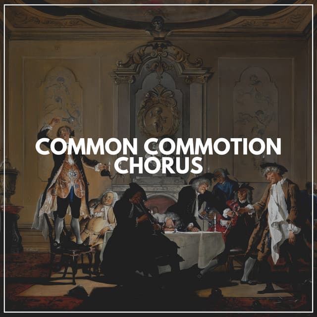 Common Commotion Chorus - White Noise