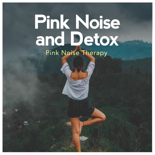 Pink Noise and Detox - Pink Noise Therapy
