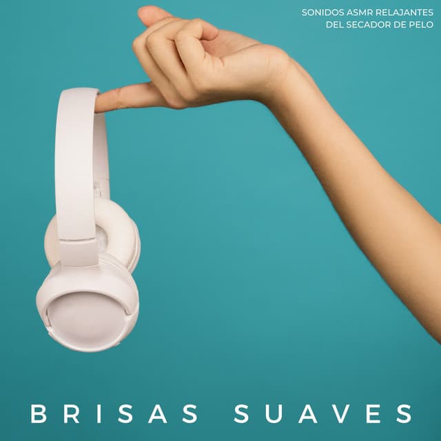 Brisas Suaves: Sonidos Asmr Relajantes Del Secador De Pelo - Ruido De Colores
