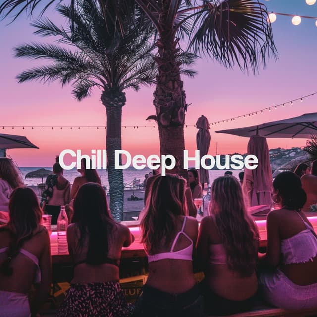 Deep House Chill Girl