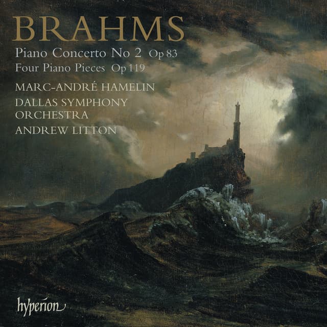 Brahms: Piano Concerto No. 2; Piano Pieces, Op. 119 - Johannes Brahms
