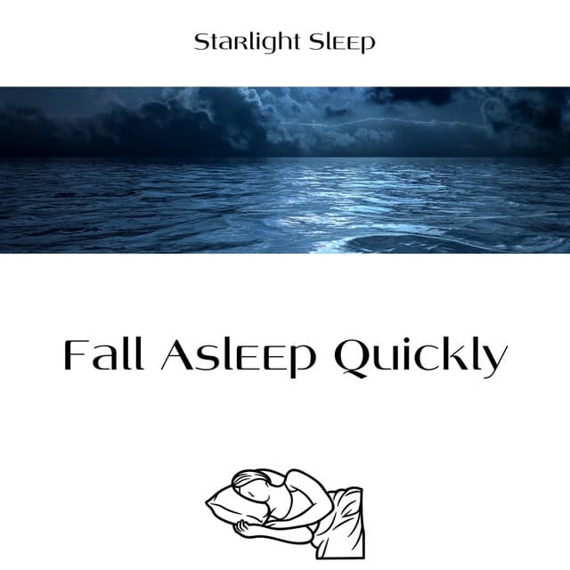 Fall Asleep Quickly - Starlight Sleep
