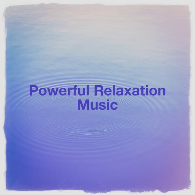 Powerful Relaxation Music - Piano Relaxation Music Masters