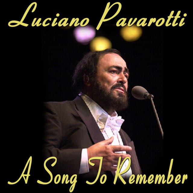A Song to Remember - Luciano Pavarotti