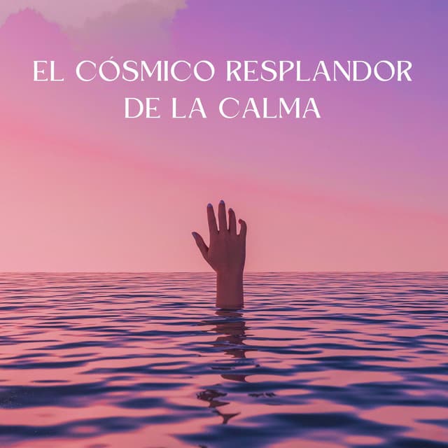 El Cósmico Resplandor De La Calma - El Rey Lofi