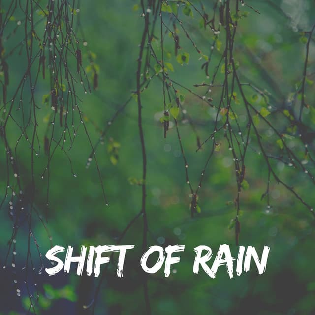 Shift of Rain - Rain Sounds FX