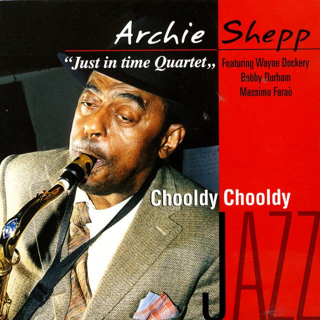 CHOOLDY CHOOLDY - Archie Shepp