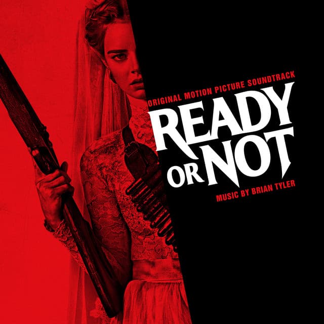 Ready or Not - Brian Tyler