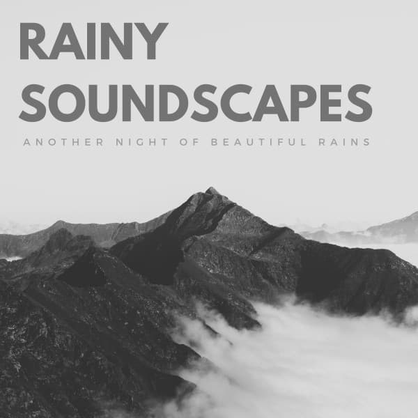 Rainy Soundscapes: Another Night of Beautiful Rains - White Noise Project