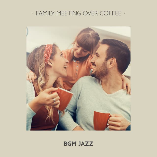 Family Meeting over Coffee BGM Jazz - Most Relaxing Music Academy