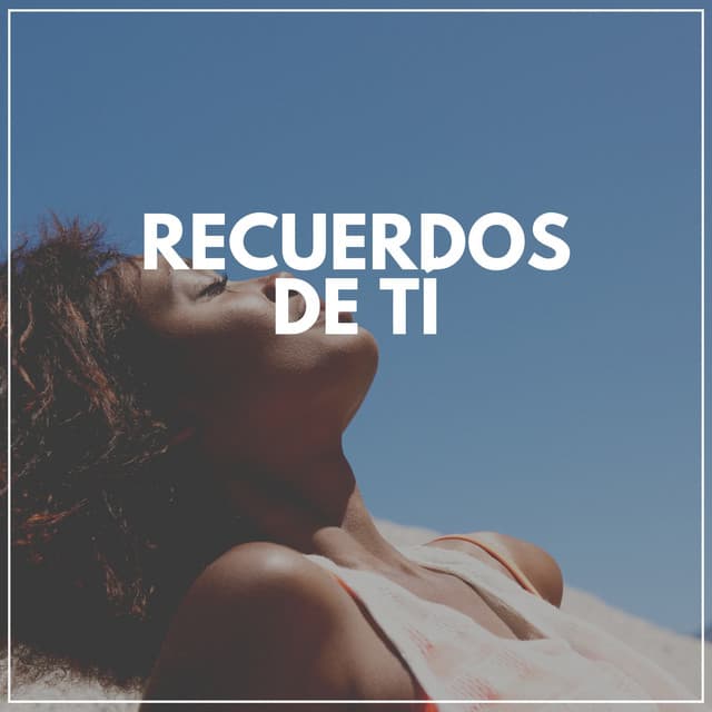 Recuerdos de Tí - Música Yoga