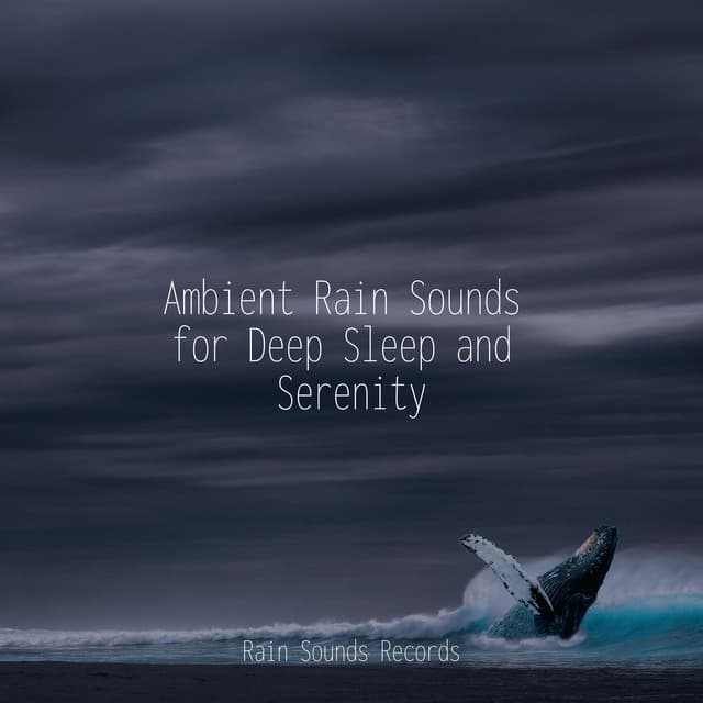 Ambient Rain Sounds for Deep Sleep and Serenity - Musica para Dormir Dream House