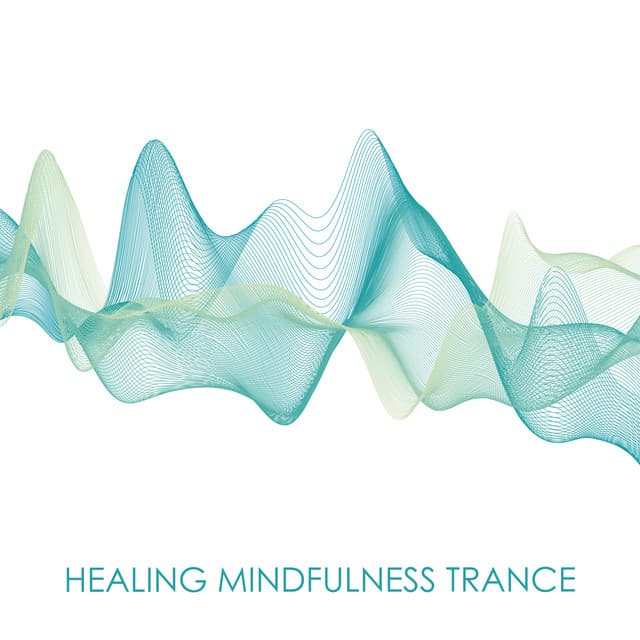 Healing Mindfulness Trance - Meditation Therapy Society