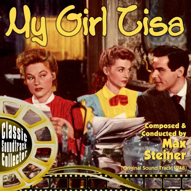 My Girl Tisa - Max Steiner