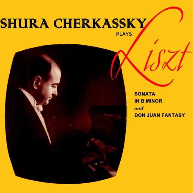 Liszt: Sonata & Don Juan Fantasy - Franz Liszt