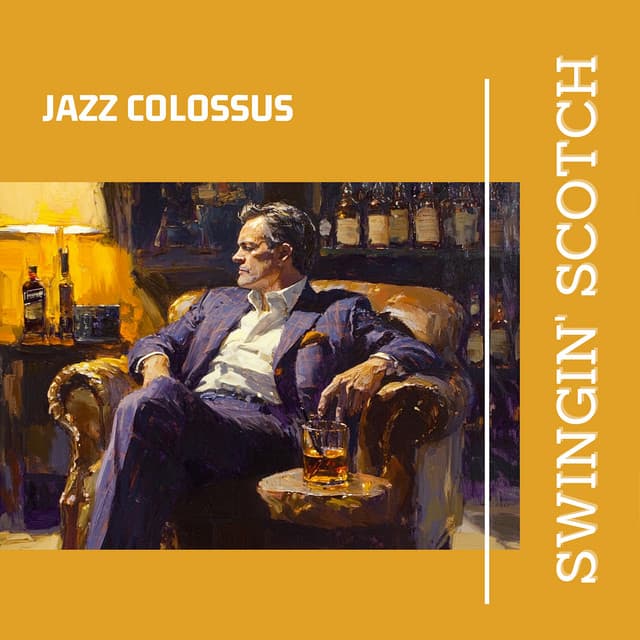 Swingin' Scotch - Jazz Colossus
