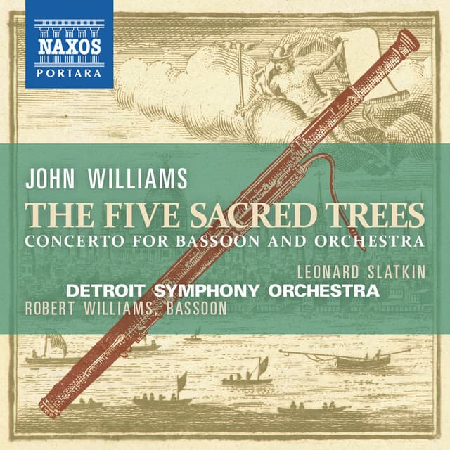 Williams: Bassoon Concerto "5 Sacred Trees" - John Williams