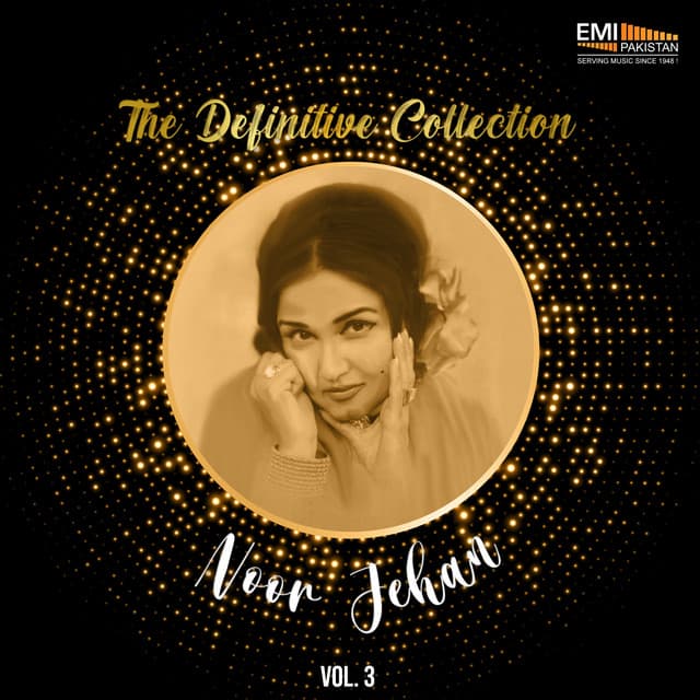 The Definitive Collection, Vol. 3 - Noor Jehan