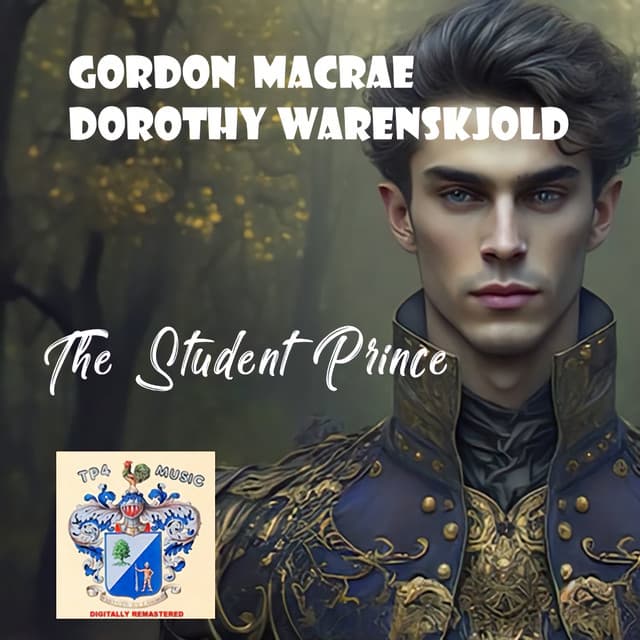 The Student Prince - Gordon MacRae