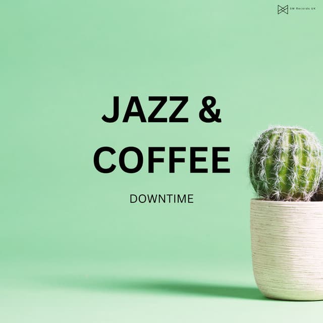 Downtime - Jazz & Coffee