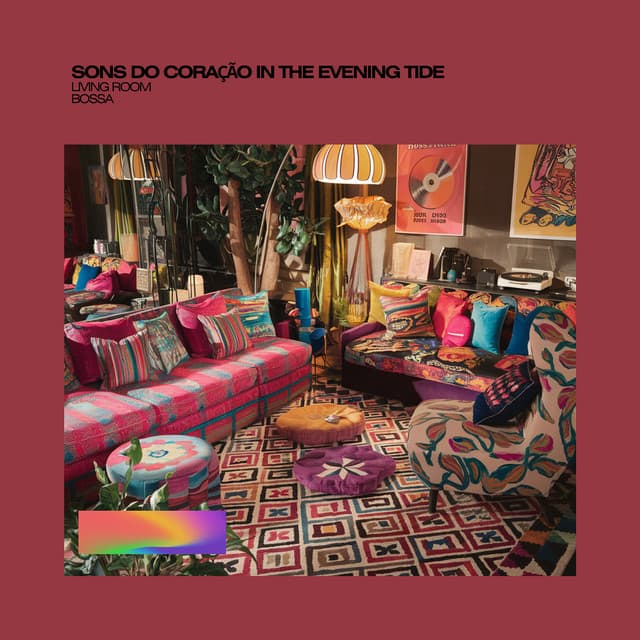 Sons do Coração in the Evening Tide - Living Room Bossa