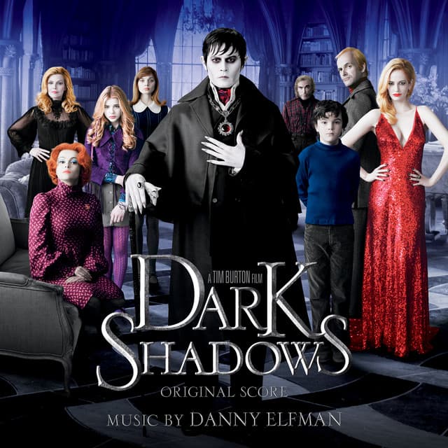 Dark Shadows - Danny Elfman