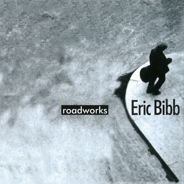 Roadworks - Eric Bibb