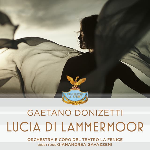 Gaetano Donizetti: Lucia di Lammermoor - Gaetano Donizetti